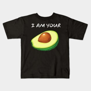 I Am Your Avocado_(You Are My Toast) Kids T-Shirt